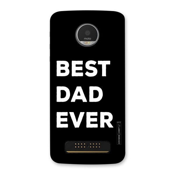 Best Dad Ever Back Case for Moto Z Play