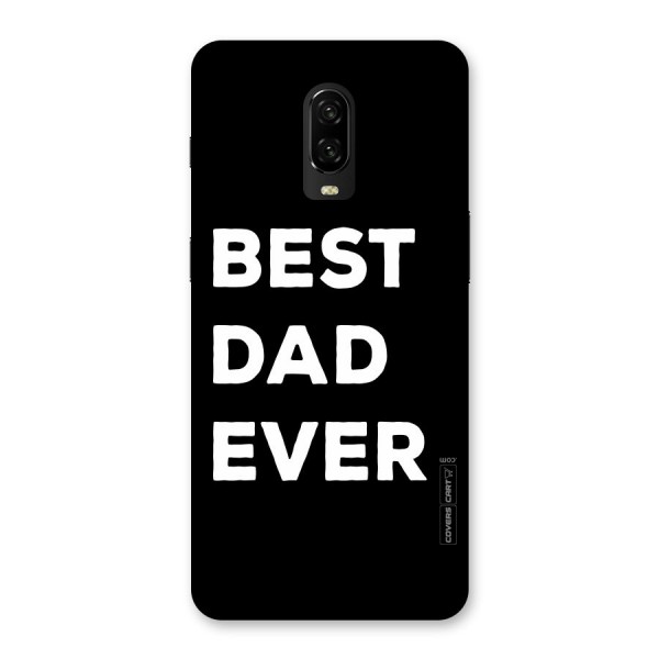 Best Dad Ever Back Case for OnePlus 6T