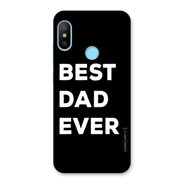 Best Dad Ever Back Case for Redmi 6 Pro