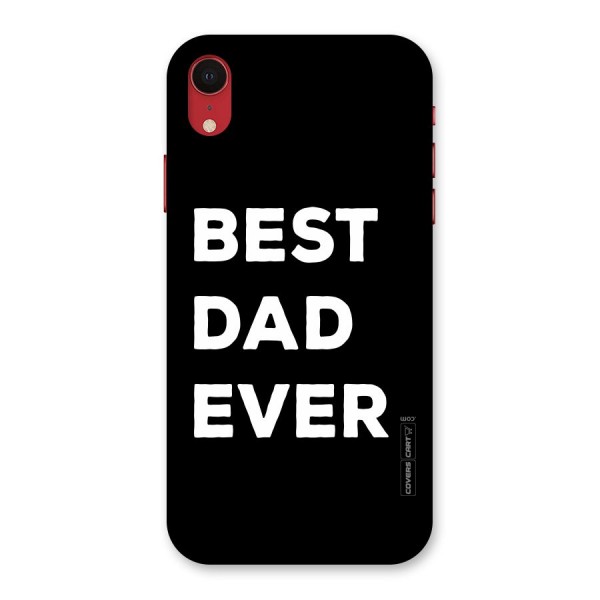 Best Dad Ever Back Case for iPhone XR