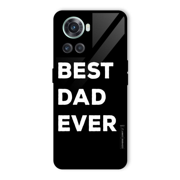 Best Dad Ever Glass Back Case for OnePlus 10R