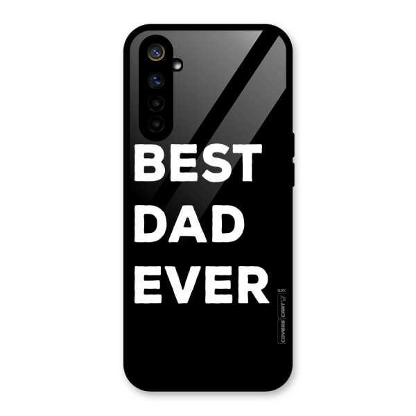 Best Dad Ever Glass Back Case for Realme 6