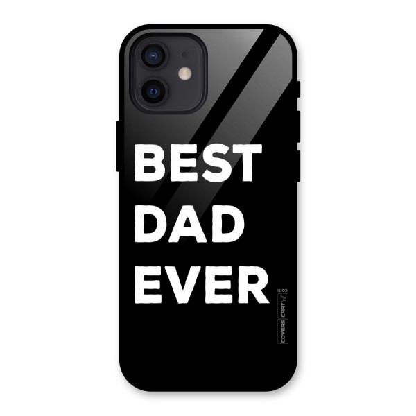 Best Dad Ever Glass Back Case for iPhone 12