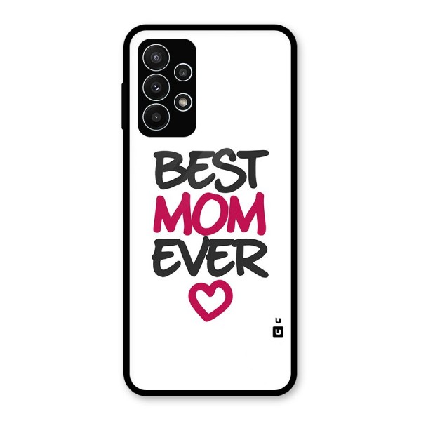 Best Mom Ever Glass Back Case for Galaxy A23