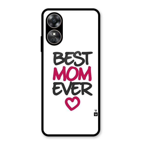 Best Mom Ever Glass Back Case for Oppo A17