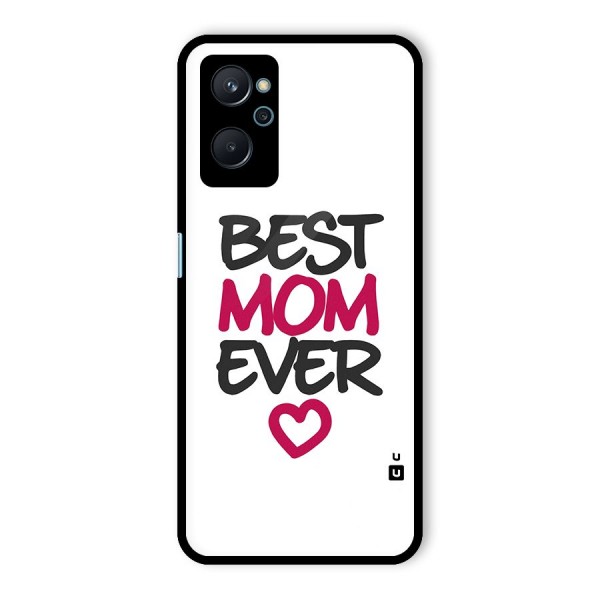 Best Mom Ever Glass Back Case for Realme 9i