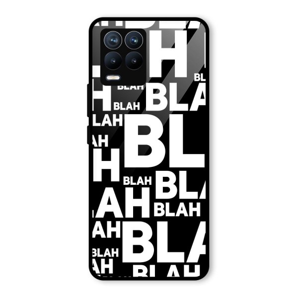 Blah Blah Pattern Glass Back Case for Realme 8