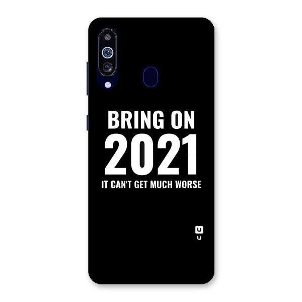 Bring On 2021 Back Case for Galaxy A60