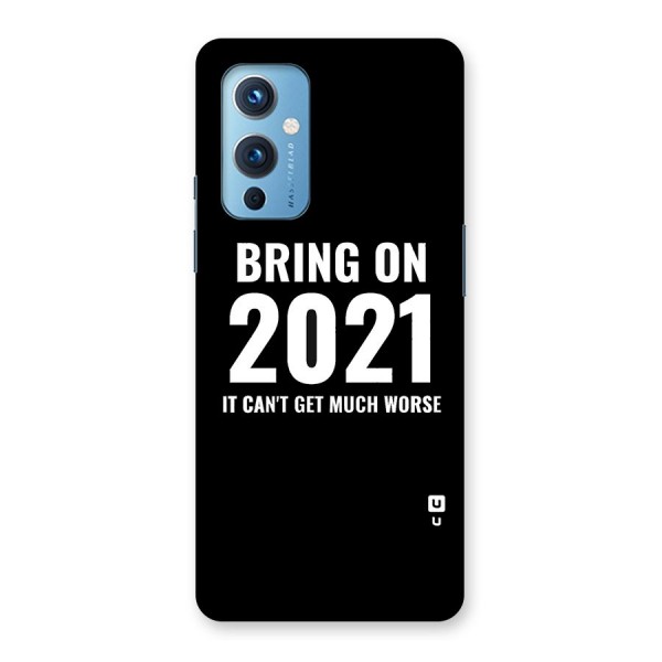 Bring On 2021 Back Case for OnePlus 9