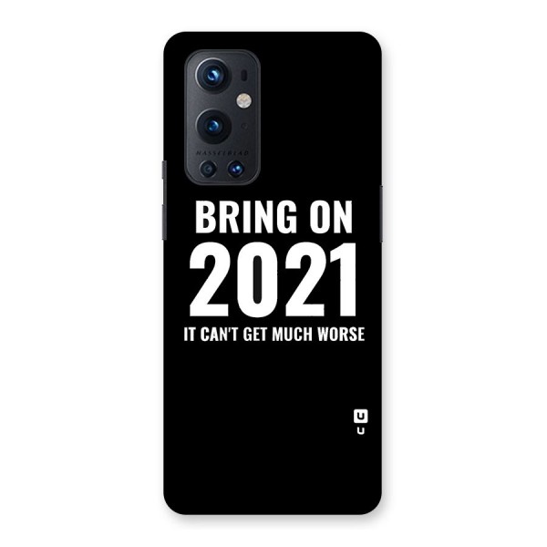 Bring On 2021 Back Case for OnePlus 9 Pro