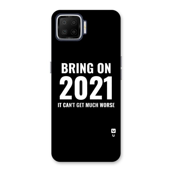 Bring On 2021 Back Case for Oppo F17