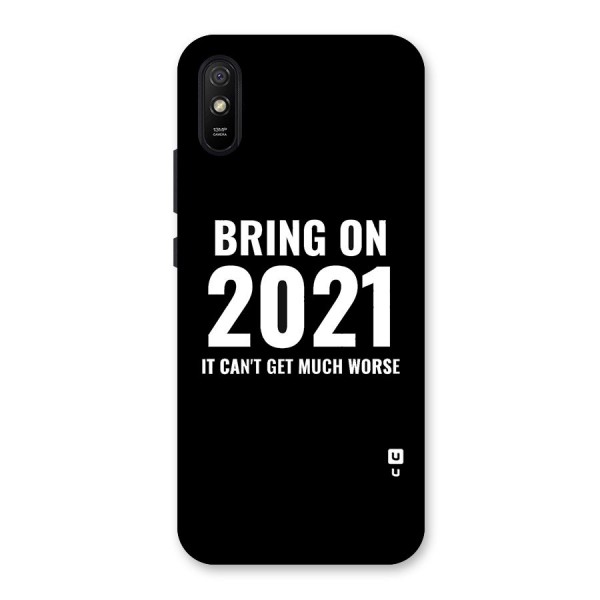 Bring On 2021 Back Case for Redmi 9i