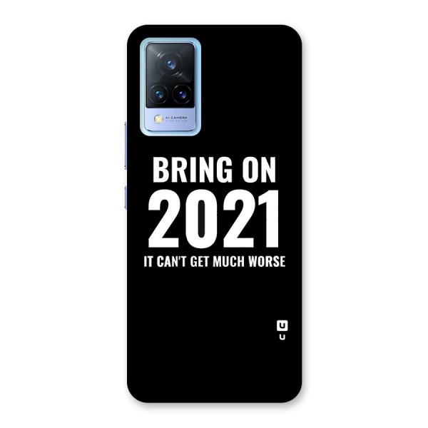 Bring On 2021 Back Case for Vivo V21 5G