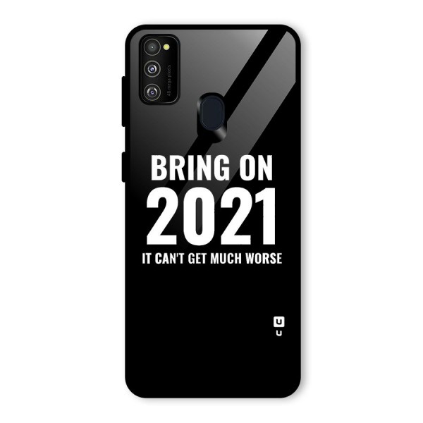 Bring On 2021 Glass Back Case for Galaxy M21