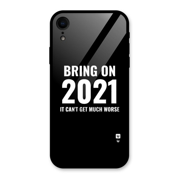 Bring On 2021 Glass Back Case for XR