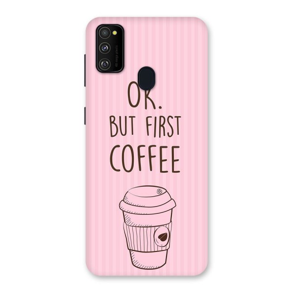 But First Coffee (Pink) Back Case for Galaxy M21