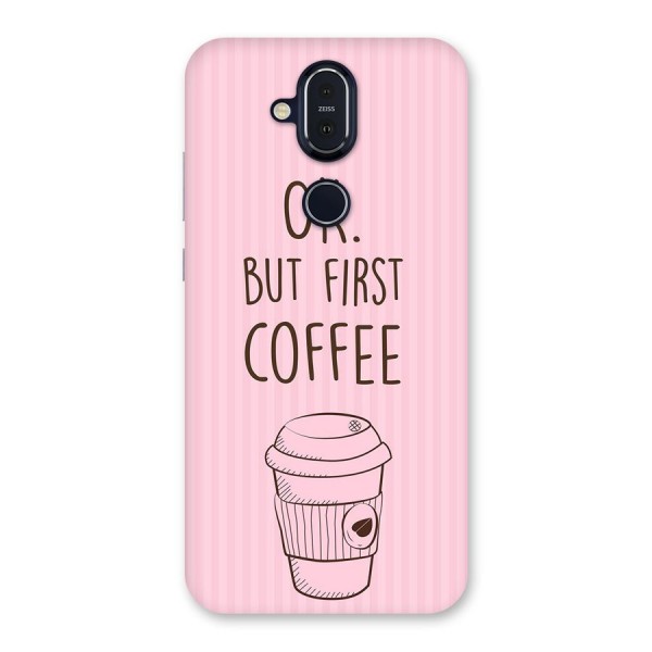 But First Coffee (Pink) Back Case for Nokia 8.1