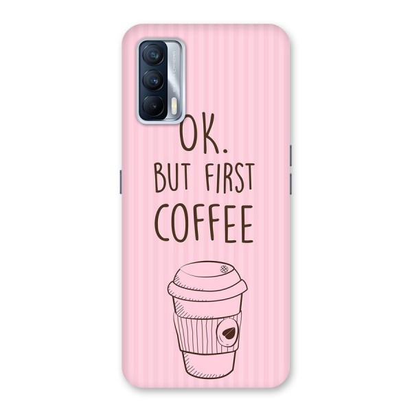 But First Coffee (Pink) Back Case for Realme X7