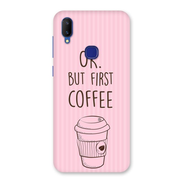 But First Coffee (Pink) Back Case for Vivo V11