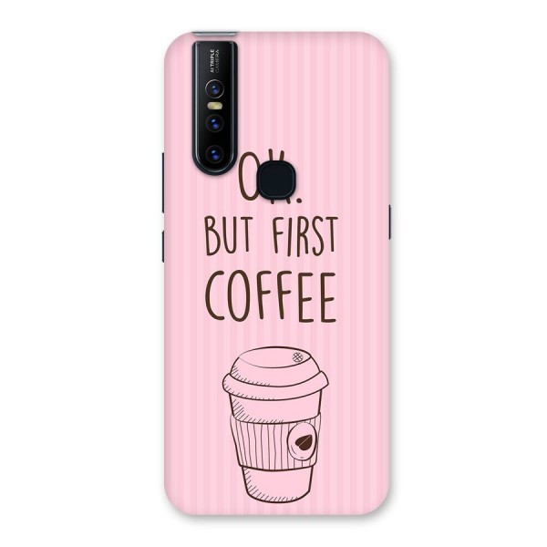 But First Coffee (Pink) Back Case for Vivo V15