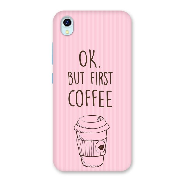 But First Coffee (Pink) Back Case for Vivo Y1s