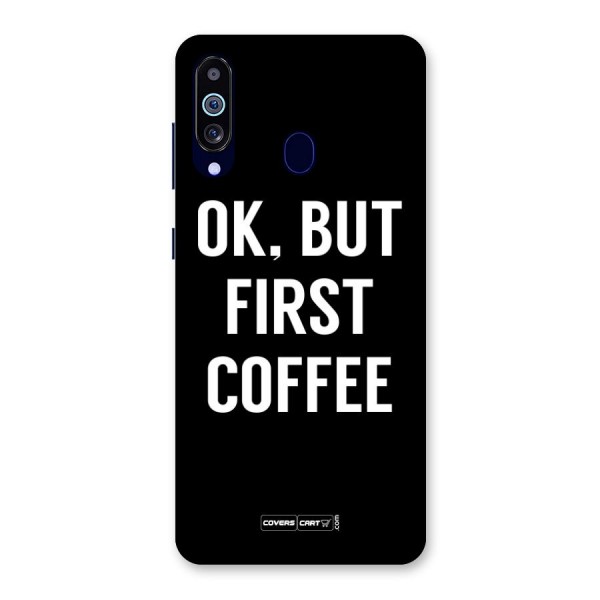 But First Coffee Back Case for Galaxy A60