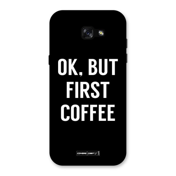 But First Coffee Back Case for Galaxy A7 (2017)