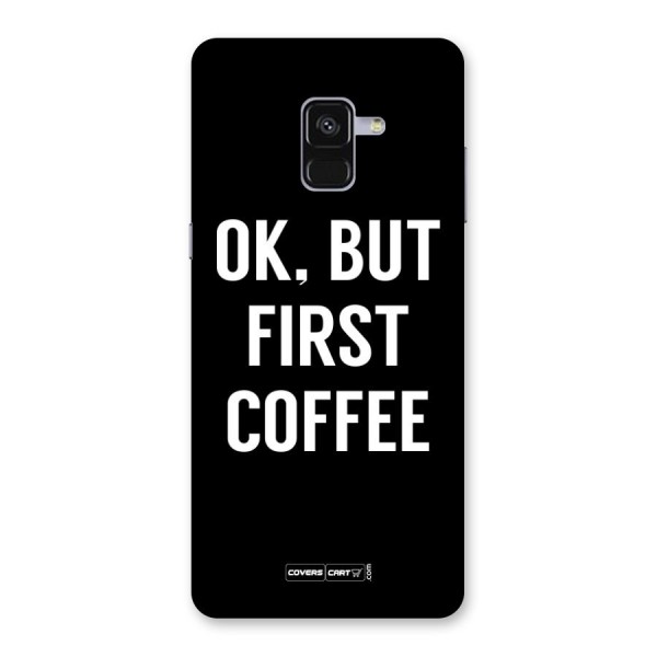 But First Coffee Back Case for Galaxy A8 Plus