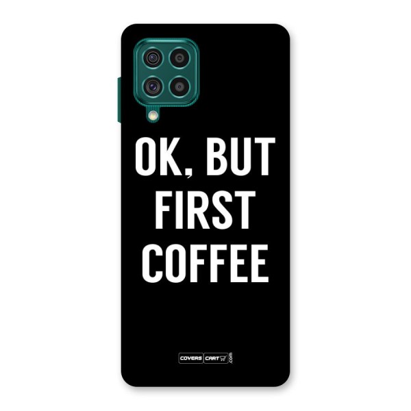 But First Coffee Back Case for Galaxy F62