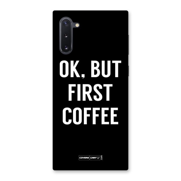 But First Coffee Back Case for Galaxy Note 10