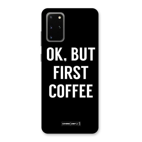 But First Coffee Back Case for Galaxy S20 Plus