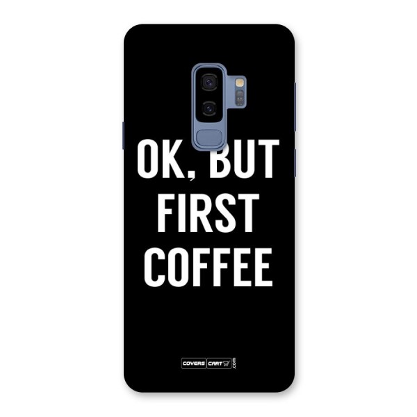 But First Coffee Back Case for Galaxy S9 Plus