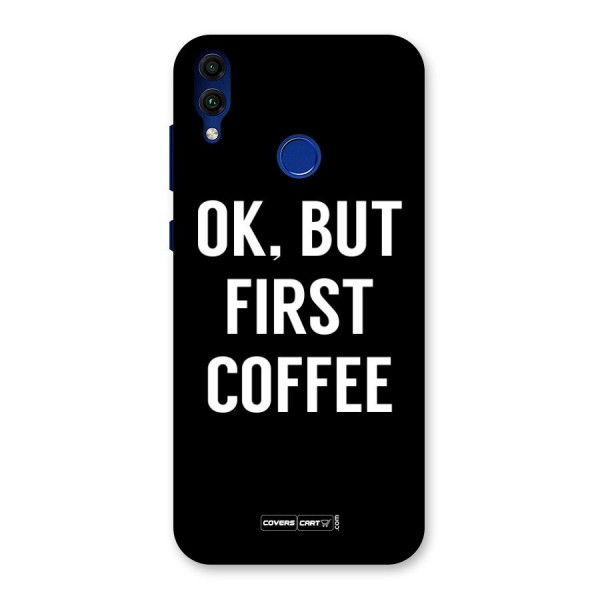 But First Coffee Back Case for Honor 8C