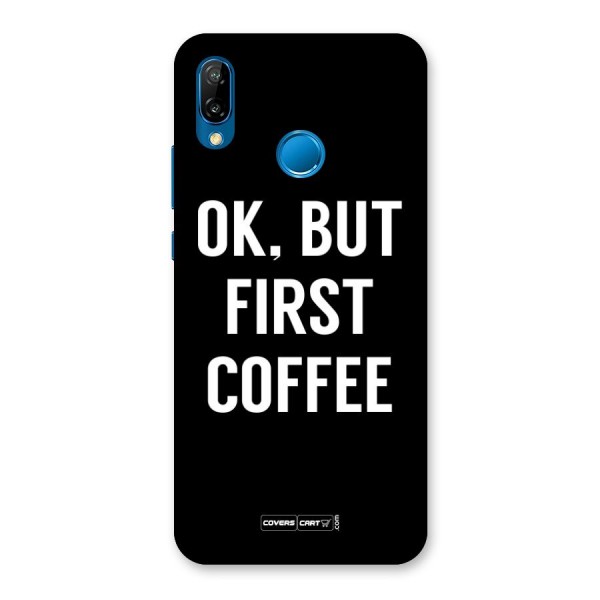 But First Coffee Back Case for Huawei P20 Lite