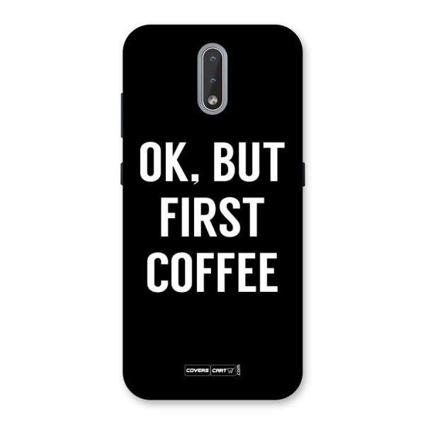 But First Coffee Back Case for Nokia 2.3