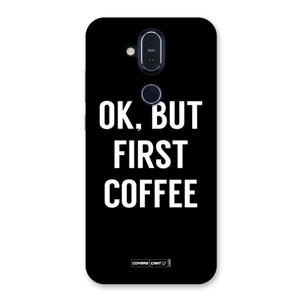 But First Coffee Back Case for Nokia 8.1