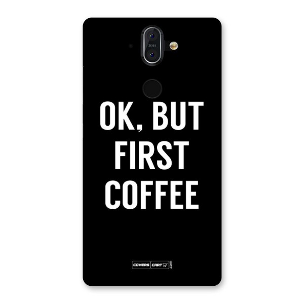 But First Coffee Back Case for Nokia 8 Sirocco