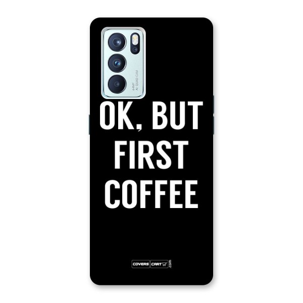 But First Coffee Back Case for Oppo Reno6 Pro 5G