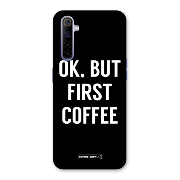 But First Coffee Back Case for Realme 6