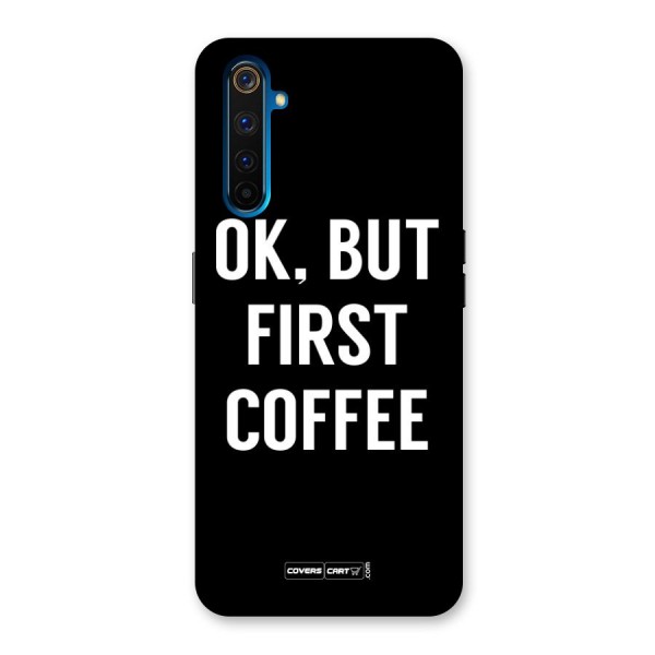 But First Coffee Back Case for Realme 6 Pro