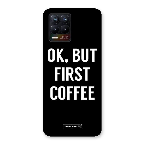 But First Coffee Back Case for Realme 8