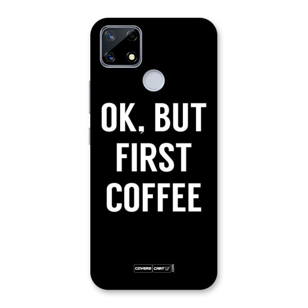 But First Coffee Back Case for Realme Narzo 20