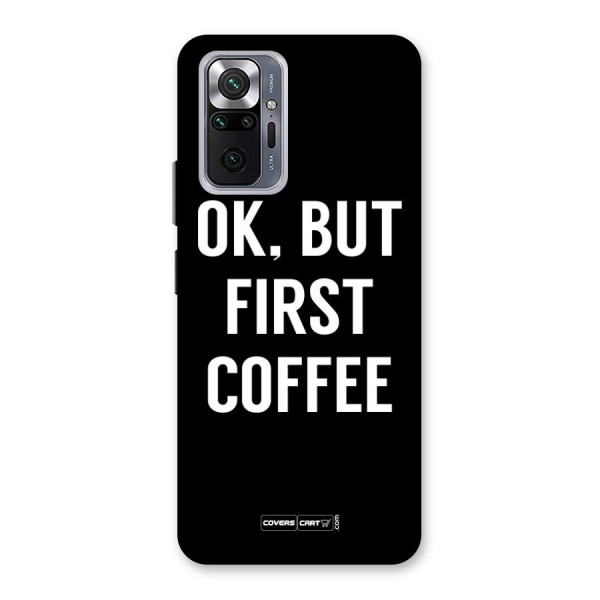 But First Coffee Back Case for Redmi Note 10 Pro