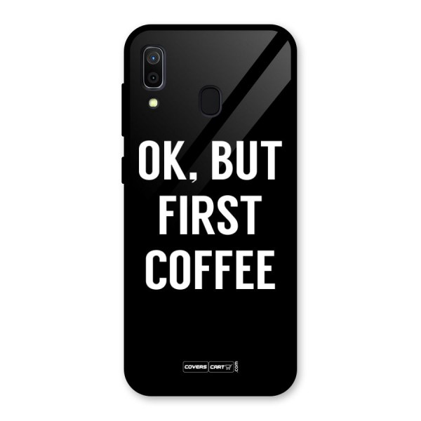 But First Coffee Glass Back Case for Galaxy A30