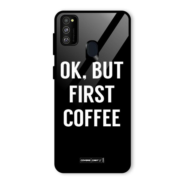 But First Coffee Glass Back Case for Galaxy M21