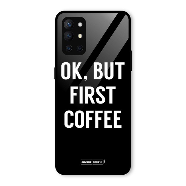 But First Coffee Glass Back Case for OnePlus 9R