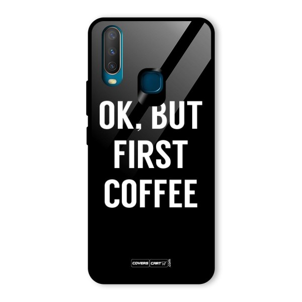 But First Coffee Glass Back Case for Vivo Y12