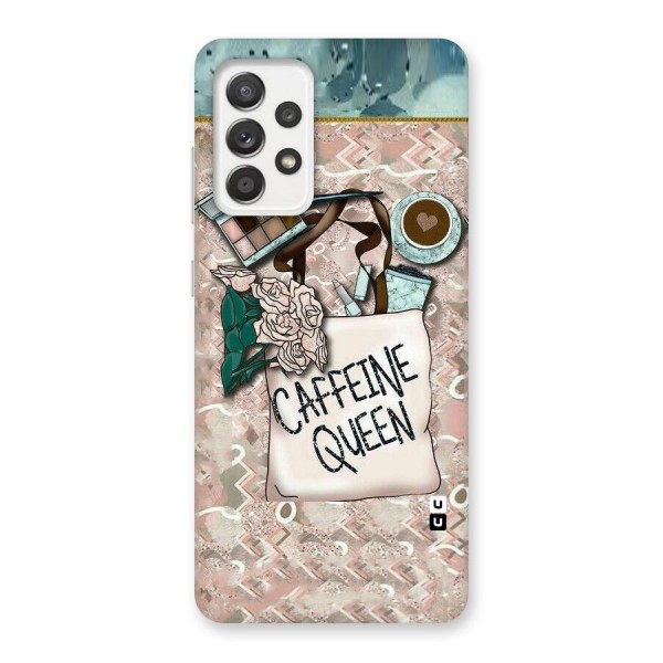 Caffeine Queen Back Case for Galaxy A52