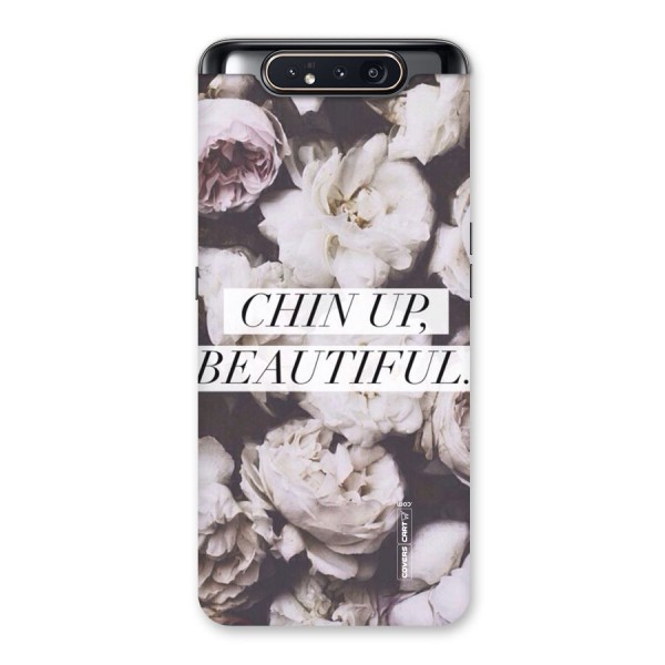 Chin Up Beautiful Back Case for Galaxy A80