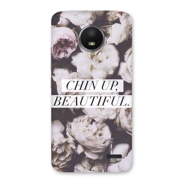 Chin Up Beautiful Back Case for Moto E4